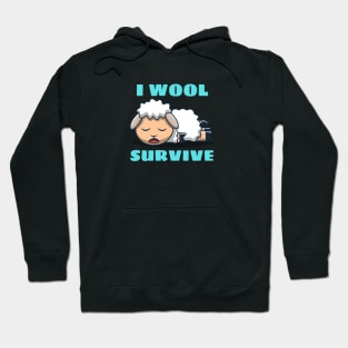 I Wool Survive | Sheep Pun Hoodie